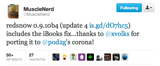 musclenerd tweet RedSn0w 0.9.10b4 released: includes fixes for iBooks and launchctl